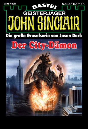 [John Sinclair 1832] • Der City-Dämon